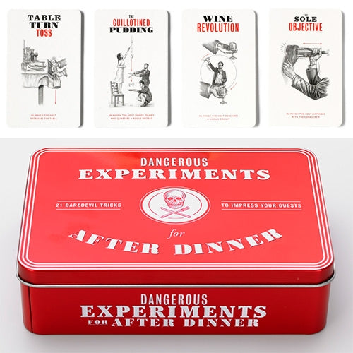 Dangerous Experiments for After Dinner