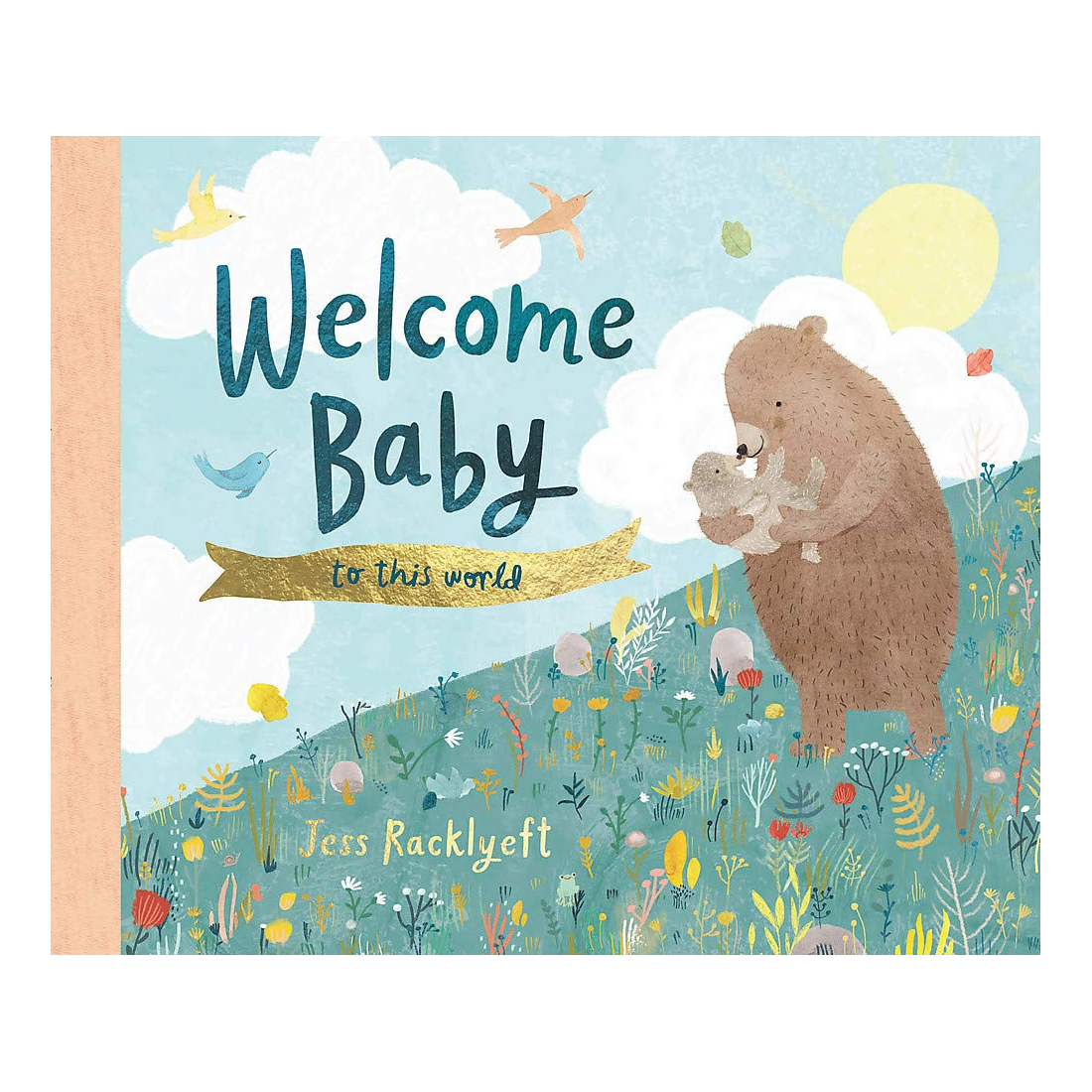 Welcome Baby To This World