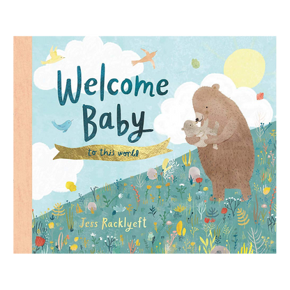 Welcome Baby To This World