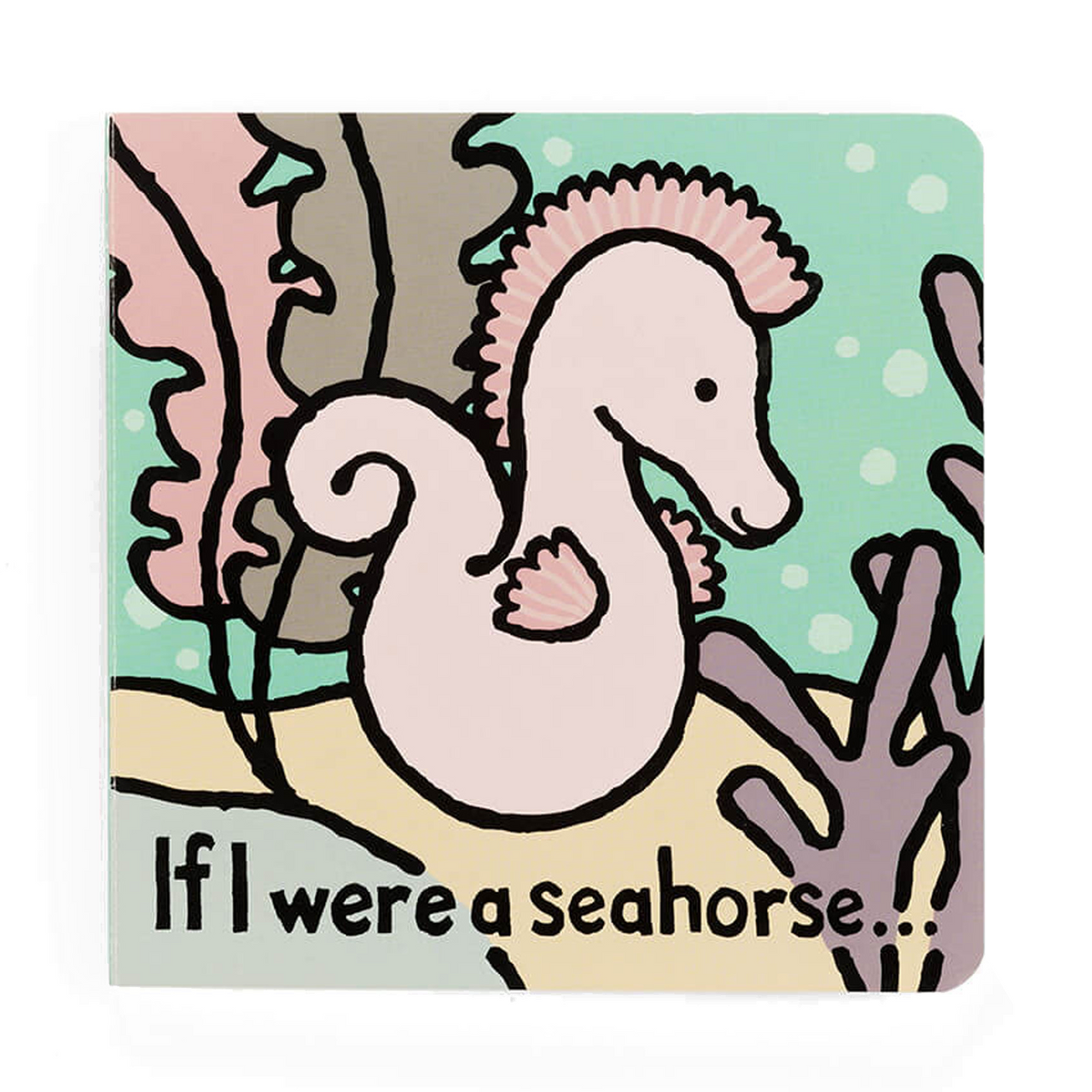 If I Were A Seahorse