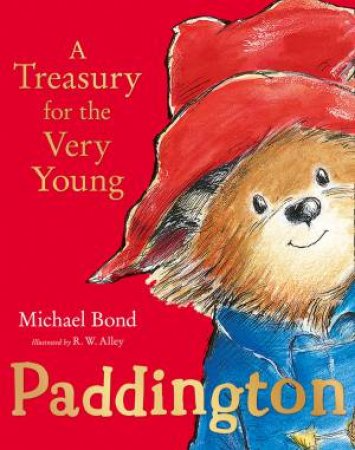 Paddington: A Treasury for the Very Young