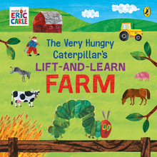 The Very Hungry Caterpillar's Lift-And-Learn: Farm