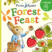 Peter Rabbit - Forest Feast: A Touch-And-Feel Book