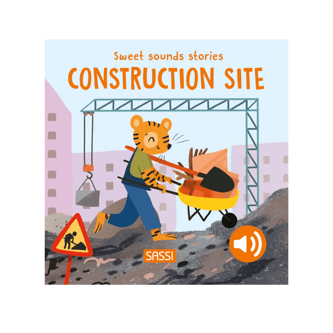 Sweet Sounds Stories - Construction Site