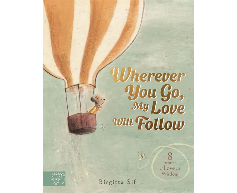 Wherever You Go, My Love will Follow