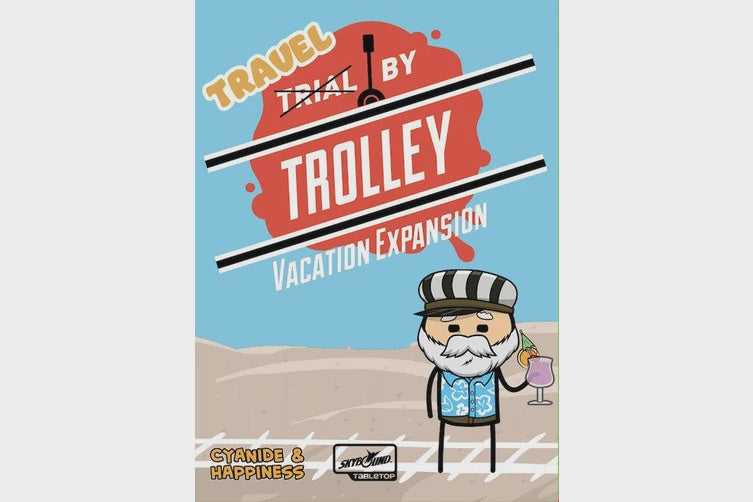 Trial by Trolley Vacation Expansion