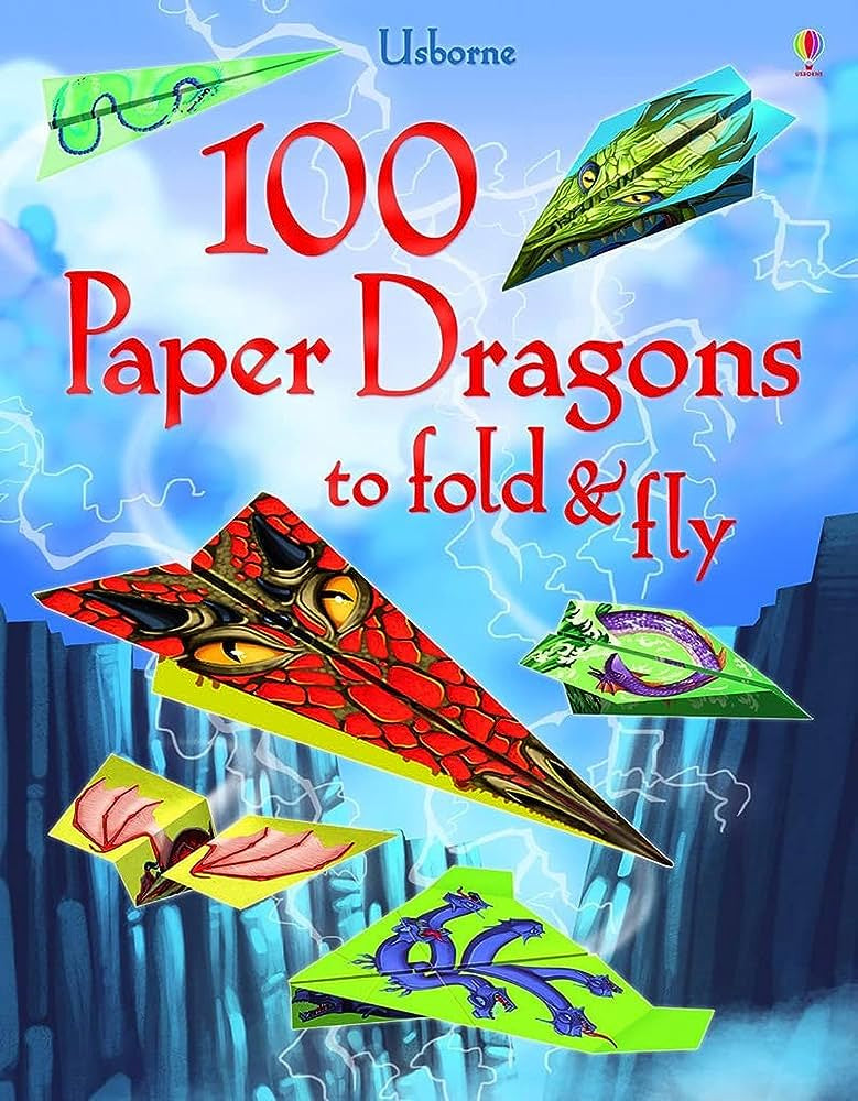 100 Paper Dragons to Fold & Fly