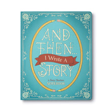 And Then I Wrote a Story Notebook